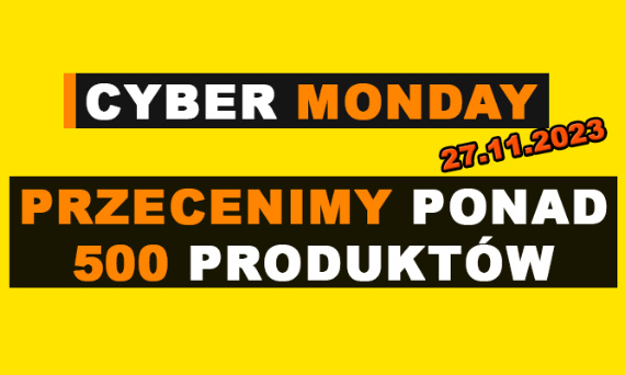 Cyber Monday 2023 - ponad 500 produktów kupisz taniej